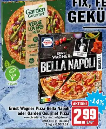 HIT Ullrich Ernst Wagner Pizza Bella Napoli oder Garden Gourmet Pizza 390-455g Angebot