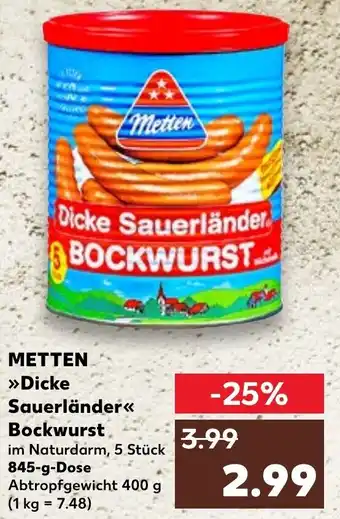 Kaufland Metten Dicke Sauerländer Bockwurst 845 g Dose Angebot