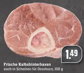 Edeka Frische Kalbshinterhaxen 100g Angebot