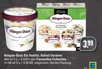 Edeka Häagen Dazs Eis Vanilla, Salted Caramel 460ml oder Favourites Collection Angebot