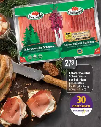 Edeka Schwarzwaldhof Schwarzwäl der Schinken geschnitten 2 x 75g Angebot