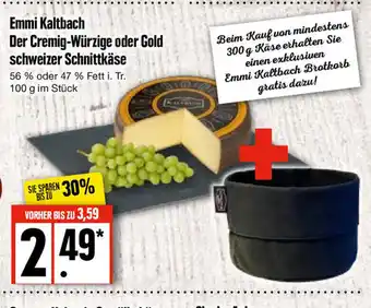 Edeka Emmi Kaltbach Der Cremig-Wurzige o. Gold Schnittkase 100g Angebot