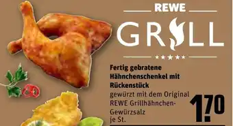 REWE REWE Grill Fertig gebratene Hahnchenschenkel mit Ruckenstuck Angebot