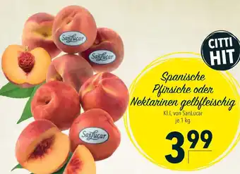 CITTI Markt Spanische Pfirsiche oder Nektarinen gelbfleischig 1kg Angebot