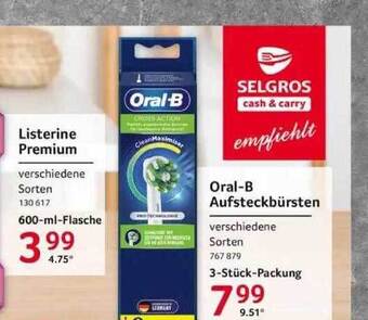 Selgros Listerine premium, oral-b aufsteckbürsten Angebot