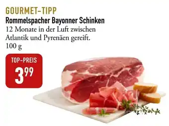 Galeria Markthalle Rommelspacher Bayonner Schinken 100 g Angebot