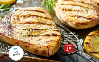 Galeria Markthalle Schwertfisch Steaks 100 g Angebot