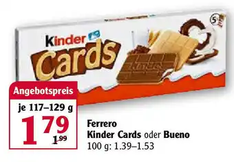 Globus Ferrero kinder Cards oder Bueno 117-139g Angebot