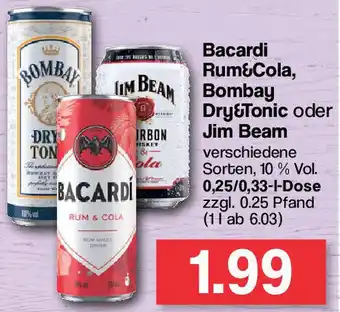 Famila Nord West Bacardi Rum & Cola, Bombay Dry & Tonic oder Jim Beam 0,25/0,33 L Dose Angebot