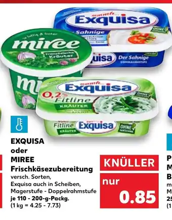 Kaufland Exquisa o. Miree Frischkasezubereitung 110-200g Angebot