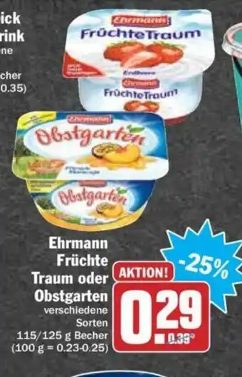 Hit Ehrmann Früchte Traum oder Obstgarten 115/125g Becher Angebot