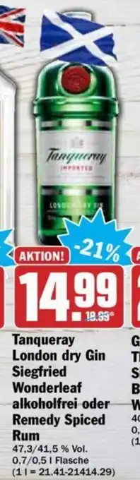 Hit Tanqueray London Dry Gin Siegfried Wonderleaf alkoholfrei oder Remedy Spiced Rum 0,7/0,5L Angebot