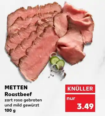 Kaufland Metten Roastbeef 100g Angebot