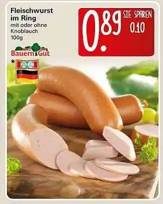 WEZ Bauern Gut Fleischwurst Im Ring 100g Angebot