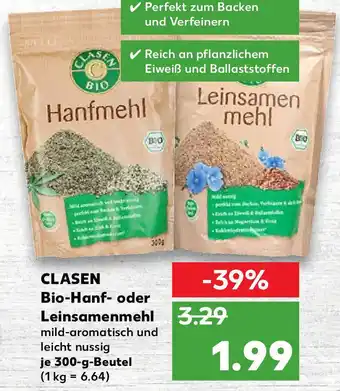Kaufland Clasen Bio Hanf oder Leinsamenmehl 300g Beutel Angebot