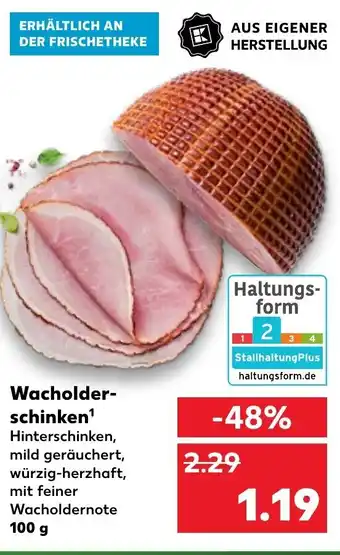 Kaufland Kaufland Wacholderschinken 100g Angebot