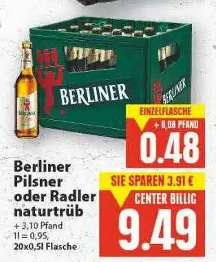 E-Center Berliner pilsner oder radler naturtrüb Angebot