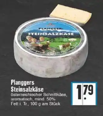 Edeka Planggers steinsalzkäse Angebot