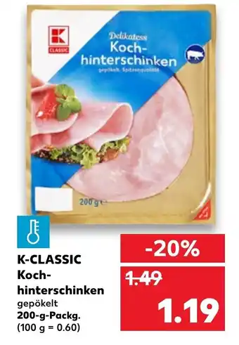 Kaufland K-Classis Kochhinterschinken 200g Angebot