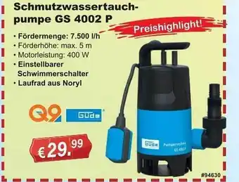 Stabilo Fachmarkt Güde schmutzwassertauchpumpe gs4002p Angebot