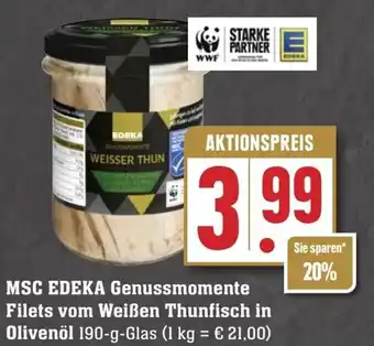 Edeka Neukauf MSC Edeka Genussmomente Filets vom Weißen Thunfisch in Olivenöl 190 g Glas Angebot