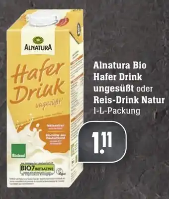 Edeka Neukauf Alnatura Bio Hafer Drink ungesüßt oder Reis Drink Natur 1 L Packung Angebot