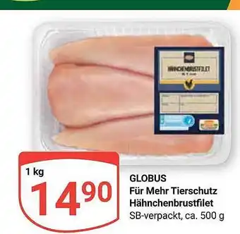 Globus Globus für mehr tierschutz hähnchenbrustfilet Angebot