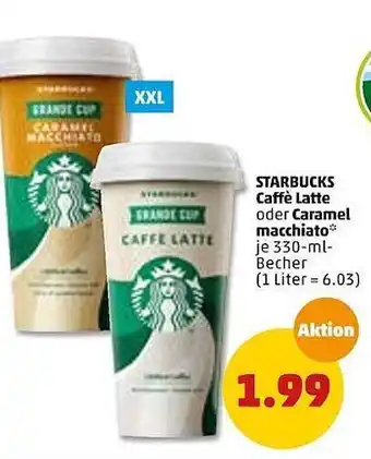 PENNY Starbucks caffè latte oder caramel macchiato Angebot