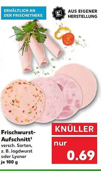 Kaufland Frischwurst-aufschnitt versch. sorten Angebot