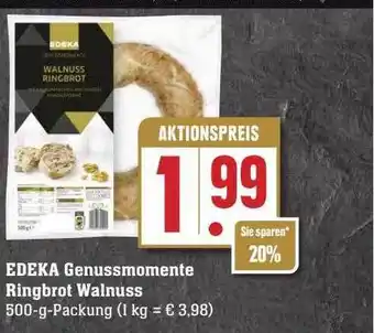 Scheck-in-Center Edeka genussmomente ringbrot walnuss Angebot