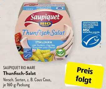 Aldi Süd Saupiquet Rio Mare Thunfisch Salat 160 g Packung Angebot