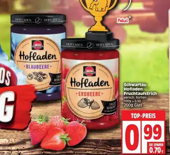 EDEKA Wucherpfennig Schwartau Hofladen Fruchtaufstrich 200g Angebot