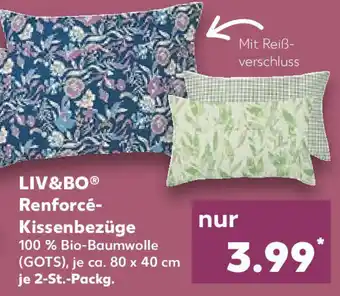 Kaufland Liv&Bo Renforcé Kissenbezüge Angebot