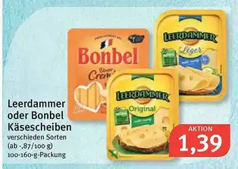 Feneberg Leerdammer Oder Bonbel Käsescheiben 100-160g Angebot