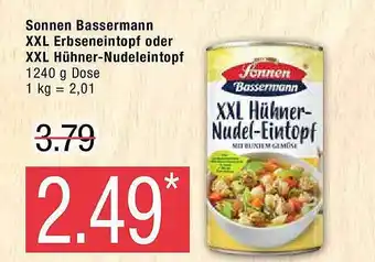 Marktkauf Sonnen bassermann xxl erbseneintopf oder xxl hühner-nudeleintopf Angebot