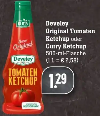 Edeka Neukauf Develey Original Tomaten Ketchup oder Curry Ketchup 500 ml Flasche Angebot