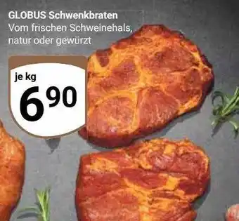 Globus Schwenkbraten Angebot