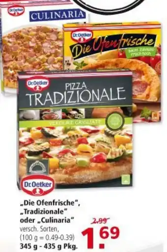 Multi Markt Dr. Oetker ,,Die Ofenfrische'', ,,Tradizionale" oder ,,Culinaria" 345-435g Angebot