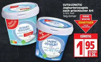 Edeka Gut & Günstig Joghurterzeugnis nach griechischer Art 1 kg Eimer Angebot