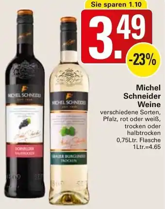 WEZ Michel Schneider Weine 0,75Ltr. Flasche Angebot