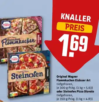 REWE Original Wagner Flammkuchen Elsässer Art 300g oder Steinofen Pizza Diavolo 350 g Pckg. Angebot