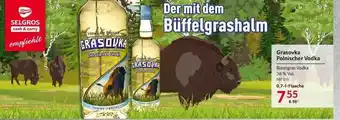 Selgros Grasovka polnischer vodka Angebot