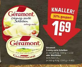 REWE Géramont Cremig-zarte Scheiben 150g Oder Weichkäse 200g Angebot