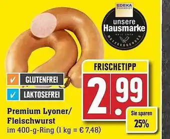 Edeka Premium lyoner oder fleischwurst Angebot