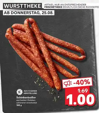 Kaufland Aus eigener herstellung schinkenbeißer Angebot