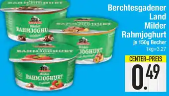 E-Center Berchtesgadener Land Milder Rahmjoghurt 150g Becher Angebot