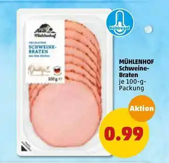 PENNY Mühlenhof Schweine-braten 100g Angebot