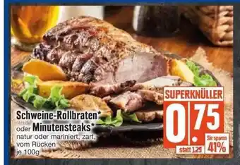 Edeka Scheine-rollbraten oder minutensteaks Angebot