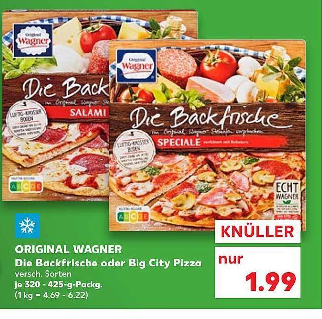 Original wagner die backfrische oder big city pizza Angebot bei Kaufland