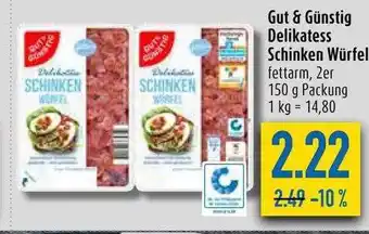 diska Gut & günstig delikatess schinken würfel Angebot